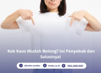 Kaos Mudah Bolong? Pilih Bahan Berkualitas dari Knitto! Kaos Mudah Bolong Cek Yuk!