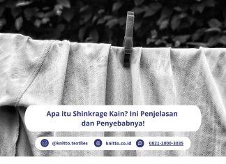 Shrinkage Kain: Penyebab, Risiko dan Cara Mengatasinya Shrinkage Kain