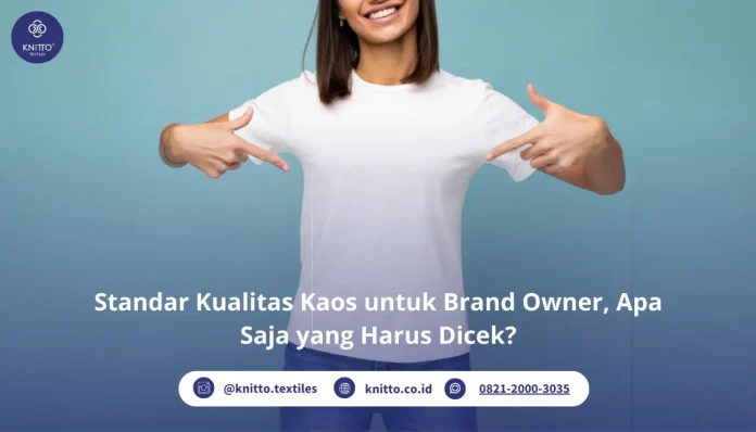 Standar Kualitas Kaos yang Perlu Kamu Cek!