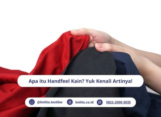 Apa itu Handfeel Kain? Kenali Teksturnya Sebelum Memilih Bahan! handfeel kain