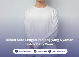 Bahan Kaos Lengan Panjang yang Nyaman Dipakai Seharian Bahan Kaos Lengan Panjang