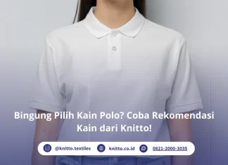 Salah Pilih Kain Polo Bisa Bikin Kaos Polo Terlihat Murahan Rekomendasi Kain Polo dari Knitto