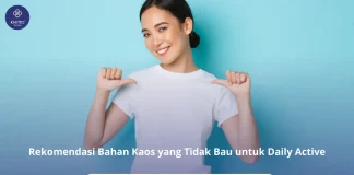Bahan Kaos yang Tidak Bau, Apa Saja Faktor Penentunya? Rekomendasi Bahan Kaos yang Tidak Bau, Cek Yuk!