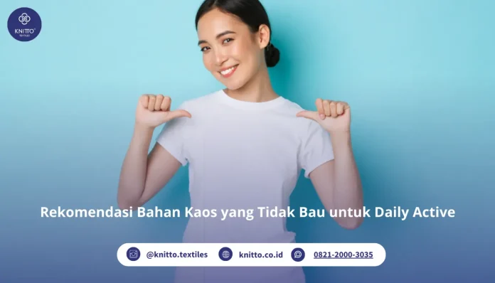 Rekomendasi Bahan Kaos yang Tidak Bau, Cek Yuk!