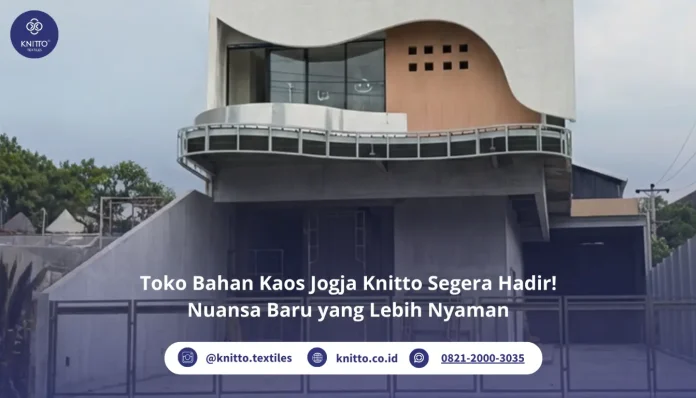 Toko Bahan Kaos Jogja Knitto dengan Wajah Baru!