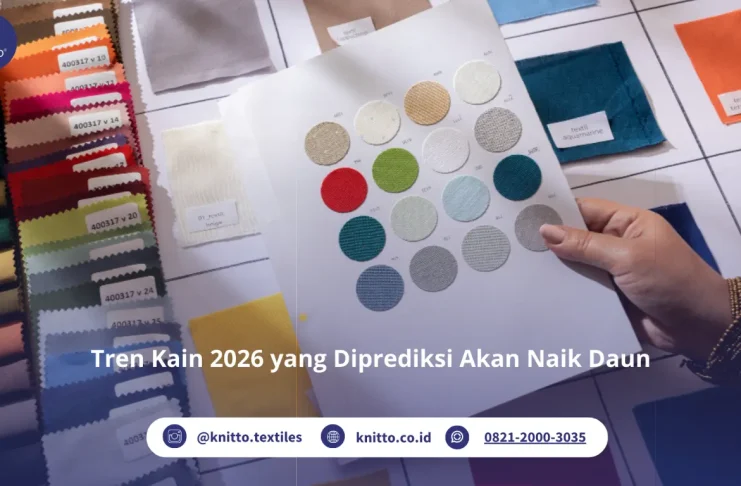 Tren Kain 2026: Rekomendasi Bahan yang Paling Dicari Brand! Tren Kain 2026