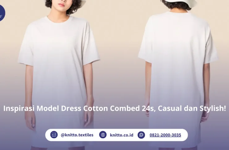 Dress Cotton Combed 24s: Nyaman, Adem, dan Cocok untuk Daily Wear Dress Cotton Combed 24s