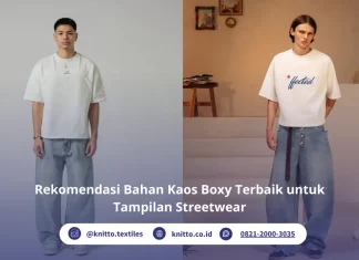 Bahan Kaos Boxy Terbaik: Rekomendasi Bahan yang Cocok untuk Model Boxy Rekomendasi Bahan Kaos Boxy Terbaik