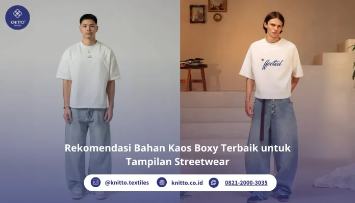 Rekomendasi Bahan Kaos Boxy Terbaik