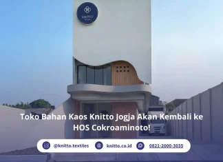 Knitto Jogja Akan Kembali Hadir di Jalan HOS Cokroaminoto 162A! Toko Bahan Kaos Knitto Jogja