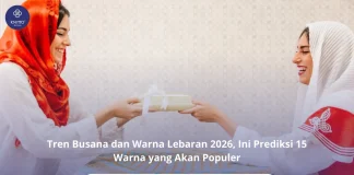 Tren Busana dan Warna Lebaran 2026: Inspirasi Outfit yang Diprediksi Populer Tren Busana dan Warna Lebaran 2026