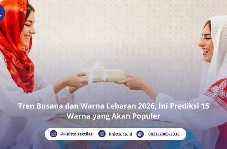 Tren Busana dan Warna Lebaran 2026: Inspirasi Outfit yang Diprediksi Populer Tren Busana dan Warna Lebaran 2026