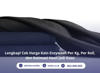 Simak Informasi Lengkap Harga Kain Enzywash: Per Kg, Per Roll, dan Estimasi Hasil Jadi Kaos Cek Harga Kain Enzywash