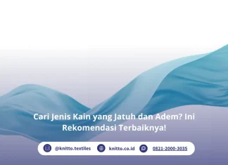 Rekomendasi Terbaik Kain yang Jatuh dan Adem, Cocok Buat Brand Premium! Jenis Kain yang Jatuh dan Adem