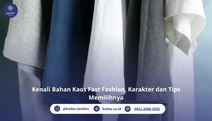 Kenali Bahan Kaos Fast Fashion!