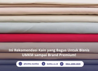 Ini Rekomendasi Kain yang Bagus untuk Bisnis UMKM sampai Brand Premium! Rekomendasi Kain yang Bagus untuk Berbagai Usaha