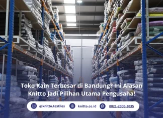 Toko Kain Terbesar di Bandung: Knitto, Solusi Bahan Kaos Premium untuk Bisnismu! Toko Kain Terbesar di Bandung, Knitto Jadi Andalan!