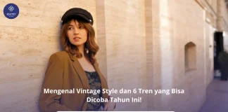 Mengenal Vintage Style, Gaya Berpakaian Jadul yang Unik! gaya vintage
