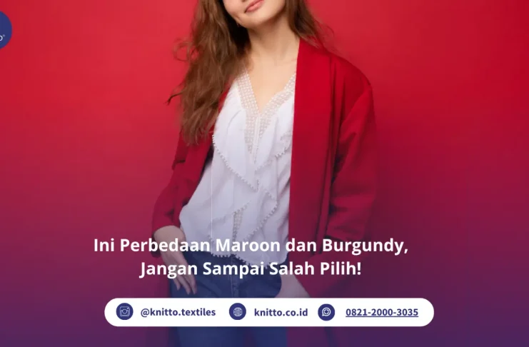Perbedaan Maroon dan Burgundy, Mana yang Lebih Cocok untuk Outfit Kamu? perbedaan maroon dan burgundy, cek yuk!