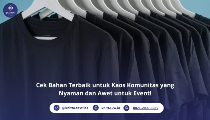 Bahan Terbaik untuk Kaos Komunitas yang Nyaman