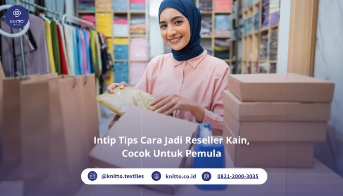 Cara jadi Reseller Kain untuk Pemula