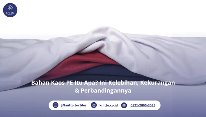 Selengkapnya tentang Bahan Kaos PE