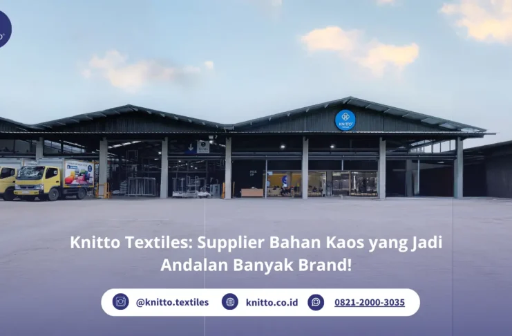 Cari Supplier Bahan Kaos Terlengkap di Indonesia? Toko Bahan Kaos Knitto Jawabannya! supplier bahan kaos