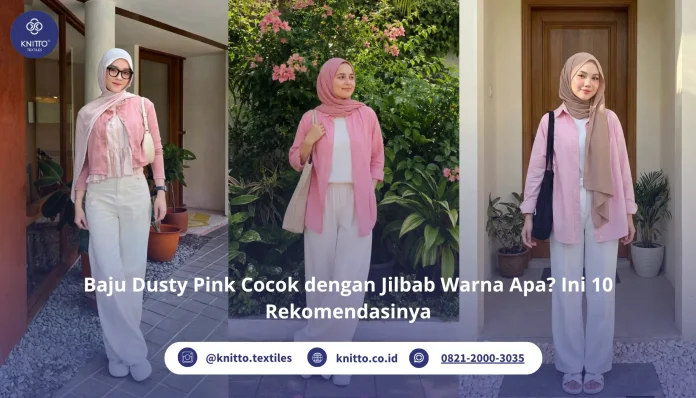 Baju Dusty Pink Cocok dengan Jilbab Warna Apa?