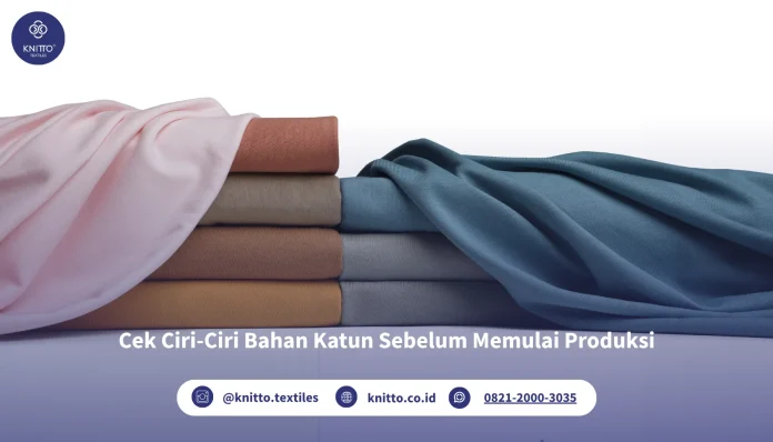 Ciri-Ciri Bahan Katun